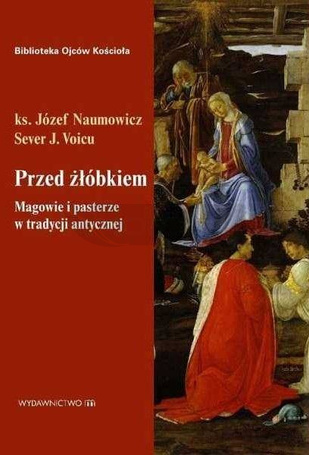 Przed żłóbkiem. Magowie i pasterze w tradycji..