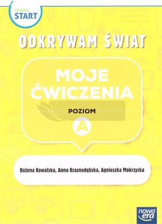 Pewny start. Odkrywam świat Moje ćwiczenia poz.A