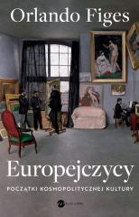 Europejczycy. Początki kosmopolitycznej kultury
