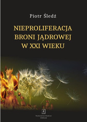 Nieproliferacja broni jądrowej w XXI wieku