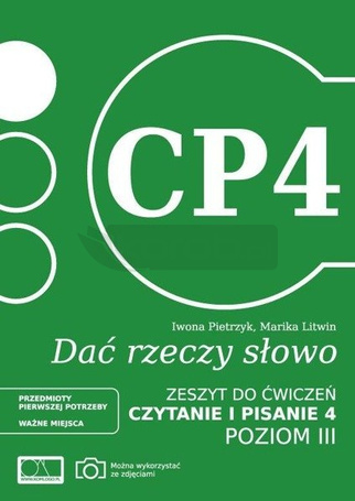Dać rzeczy słowo. Czytanie i pisanie 4. Poziom 3