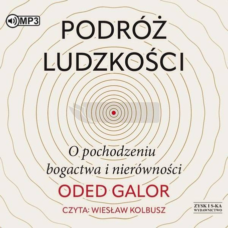 Podróż ludzkości. O pochodzeniu bogactwa... CD