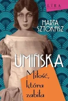 Umińska Miłość, która zabiła