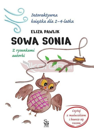 Sowa Sonia. Interaktywna książka dla 2-4 latka