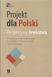 Projekt dla Polski. Perspektywa lewicowa...