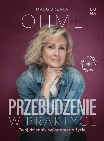 Przebudzenie w praktyce. Twój dziennik..