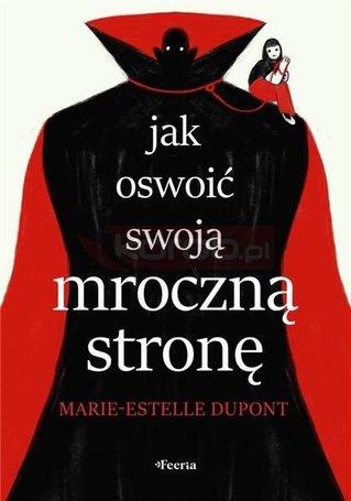 Jak oswoić swoją mroczną stronę