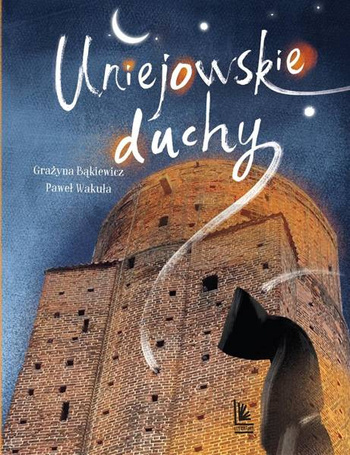 Uniejowskie duchy