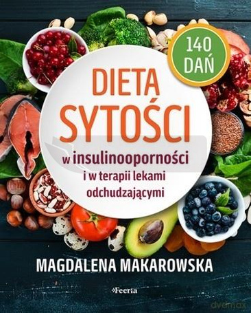 Dieta sytości w insulinooporności i w terapii..