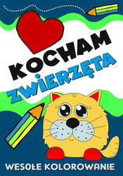 Kocham zwierzęta. Wesołe kolorowanie