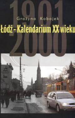 Łódź-Kalendarium XX wieku