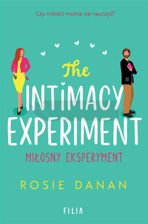 The Intimacy Experiment. Miłosny eksperyment