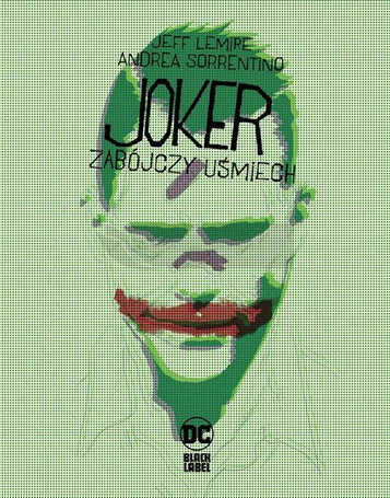 Joker. Zabójczy uśmiech