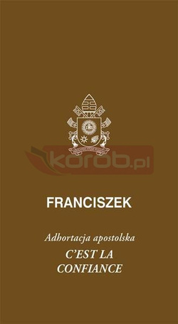 Cest la confiance. Adhortacja apostolska
