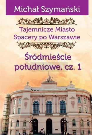 Tajemnicze Miasto T.3 Śródmieście południowe 1