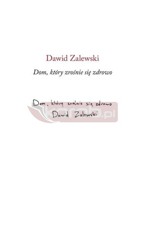 Dom, który zrośnie się zdrowo
