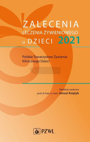 Zalecenia leczenia żywieniowego u dzieci 2021