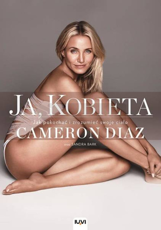 Ja, Kobieta. Cameron Diaz