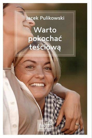 Warto pokochać teściową