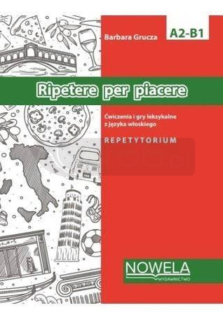 Ripetere per piacere ćw. i gry leksykalne A2-B1