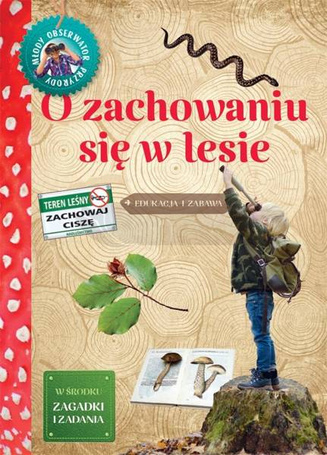 Młody Obserwator Przyrody - O zachowaniu się w...
