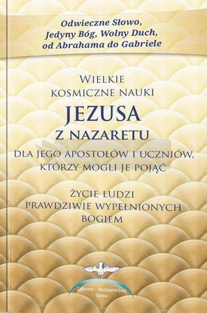 Wielkie kosmiczne nauki Jezusa z Nazaretu w.2