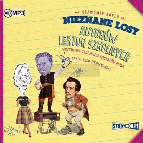Nieznane losy autorów lektur szkolnych audiobook