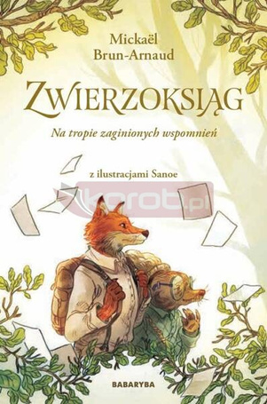 Zwierzoksiąg T.1 Na tropie zaginionych wspomnień