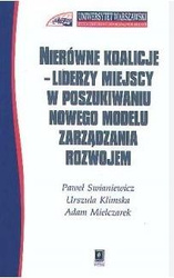 Nierówne koalicje Liderzy miejscy w poszukiwaniu..
