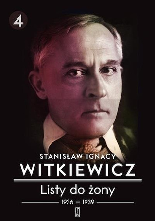 Listy do żony T.4 (1936-1939) BR w.2016