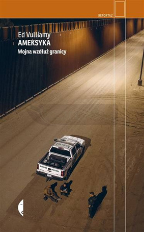 Ameksyka. Wojna wzdłuż granicy