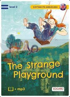 Czytam po angielsku. The Strange Playground lev.2