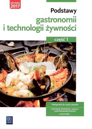 Podstawy gastronomii i technologii żywn. cz.1 WSiP