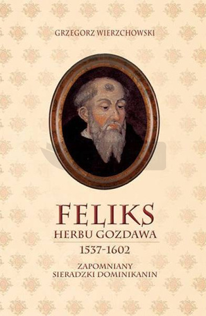 Feliks herbu Gozdawa 1537-1602
