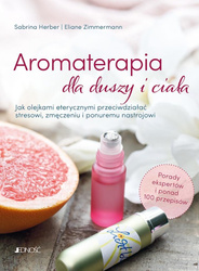 Aromaterapia dla duszy i ciała