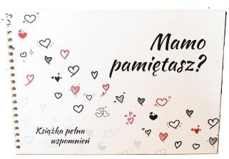 Mamo pamiętasz?