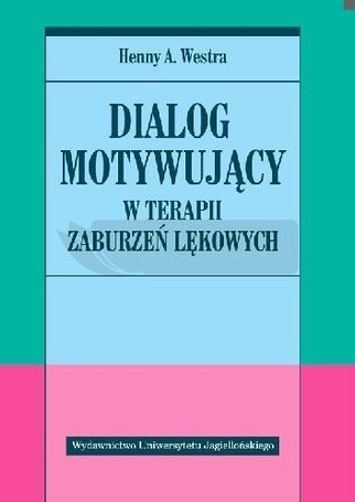 Dialog motywujący w terapii zaburzeń lękowych