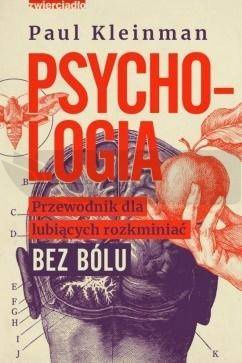 Psychologia. Przewodnik dla lubiących rozkminiać..