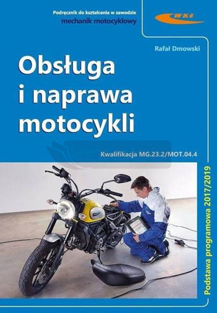 Kwal. MG.23.2./MOT.04.4 Obsługa i naprawa motocyk.
