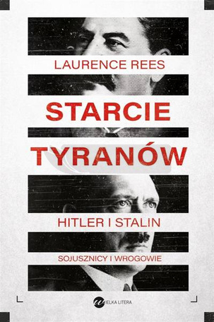 Starcie tyranów. Hitler i Stalin..