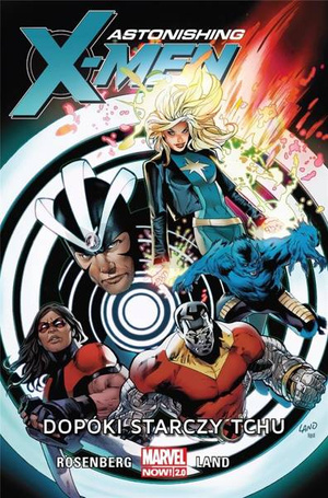 Astonishing X-Men T.3 Dopóki starczy tchu