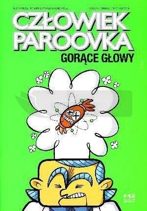 Człowiek paroovka. Gorące głowy