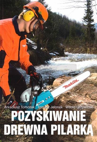 Pozyskiwanie drewna pilarką