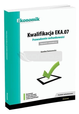 Kwalifikacja EKA.07. Prowadzenie rachunkowości egz
