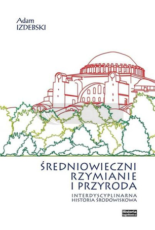 Średniowieczni Rzymianie i przyroda