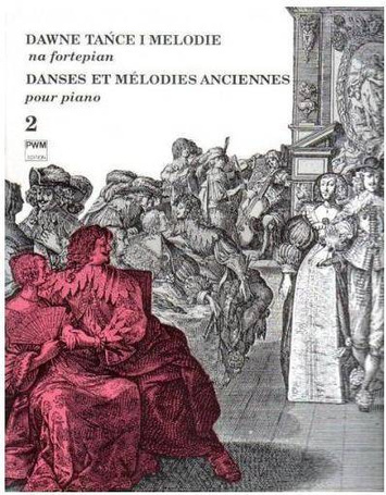 Dawne tańce i melodie na fortepian 2 PWM