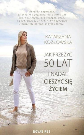 Jak przeżyć 50 lat i nadal cieszyć się życiem