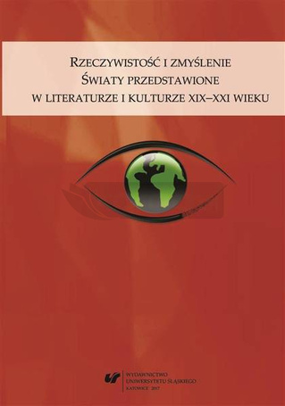 Rzeczywistość i zmyślenie. Światy przedstawione...