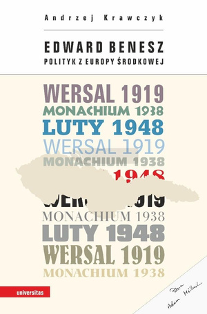 Edward Benesz. Polityk z Europy Środkowej