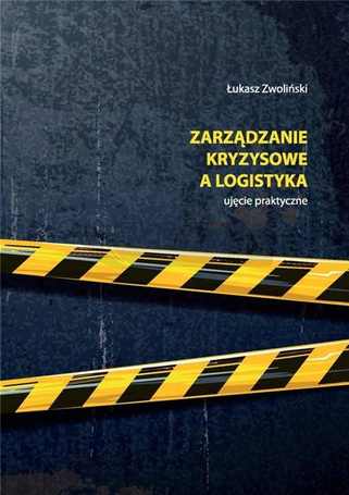 Zarządzanie kryzysowe a logistyka